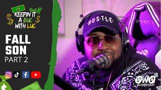 Fall Son Pt 2 talks beef with famous producer,sexual insurance, pet peeves, Def jam + MORE