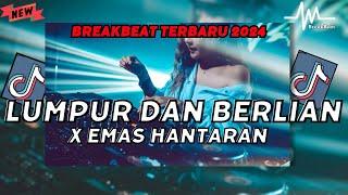 DJ Lumpur Dan Berlian Viral Tiktok Breakbeat Full Melody Terbaru 2024 