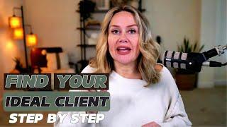 Easily Find Your Ideal Client in Real Estate: Step-By-Step