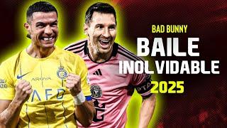 Lionel Messi & Cristiano Ronaldo ● BAILE INoLVIDABLE - Bad Bunny | Skills & Goals ᴴᴰ