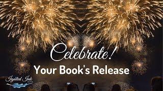 Your Book Release Party Should Be a Celebration