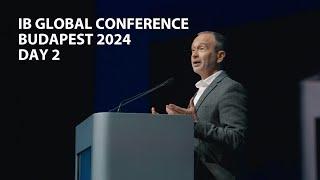 IB Global Conference | Budapest 2024 | Day 2