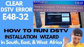 How To run DSTV Decoder Installation Wizard In South,East and West Africa