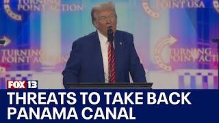 Trump threatens to take back Panama Canal | FOX 13 Seattle