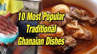 10 Most Popular Traditional Ghanaian Dishes