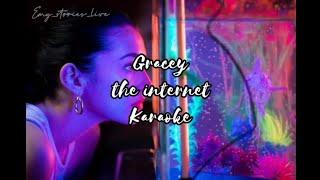 GRACEY - the internet (karaoke)