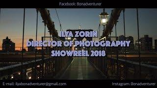 ILYA ZORIN DP Showreel 2018