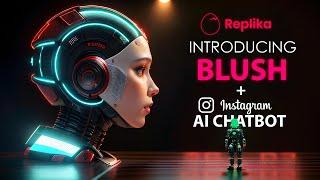Replika's New AI Dating App - Blush (+ Instagram AI Chatbot & More)