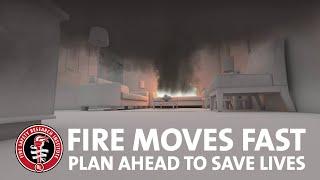 FSRI:  Fire Moves Fast. Plan Ahead to Save Lives.