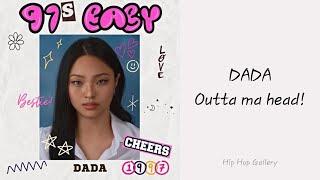 【中字】DADA(다다) - Outta ma head!