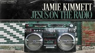 Jamie Kimmett - "Jesus On the Radio" Visualizer