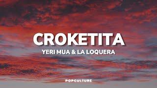 Yeri Mua & La Loquera - Croketita (LYRICS)