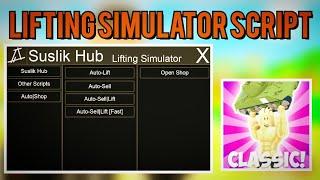 NEW Lifting Simulator Script 2024 Suslik Hub (AUTO-FARM, AUTO-SELL)