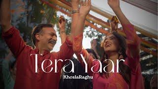 Tera Yaar (Official Music Video) | KhoslaRaghu | Wedding Song 2025 | Indiea Records