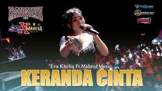 KERANDA CINTA - VOC. EVA KHOLIQ || ANNIVERSARY 1ST PLATGAYENG X MAHESA MUSIC