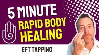 SUPERCHARGE Your Body Healing in 5 Minutes: This EFT Tapping Technique!