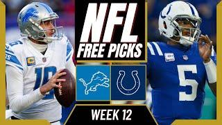 NFL Week 12 Picks | LIONS vs COLTS Free Picks Today | NFL Week 12 Predictions