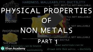 Physical properties of Non Metals - Part 1| Middle School Science | Khan Academy