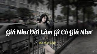 Đừng Hỏi Em Ổn Không , Giá Như Đời Làm Gì Có Giá Như Lofi Chill - Nhạc Chill Buồn 2024 - Nhạc Buồn