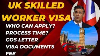 UK Skilled Worker Visa | Application to Visa Process | Work Permit