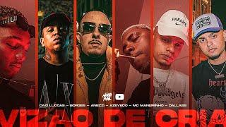 Vizão de Cria - Caio Luccas | Borges | Anezzi | Azevedo | MC Maneirinho | Dallass