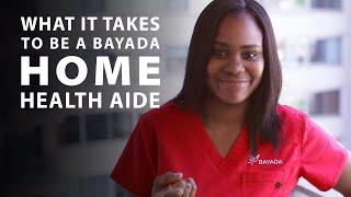 What it takes to be a Home Health Aide | BAYADA