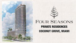 Four Seasons Coconut Grove Miami (2029)