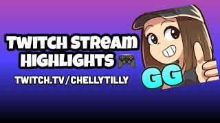 First Twitch Montage! ChellyTilly Stream Highlights