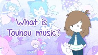 What is Touhou Music? (An introduction to Touhou doujin music)