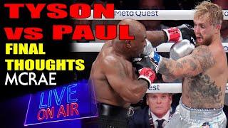 MCRAE LIVE #294 - Tyson vs Paul: Final Thoughts.