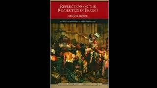 "Reflections on the Revolution in France" – Edmund Burke