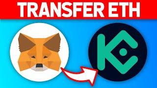 How to Transfer ETH from MetaMask to KuCoin (2022)