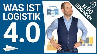 Logistik 4.0: Erklärung in 90 Sekunden - Digitalisierung der Logistik