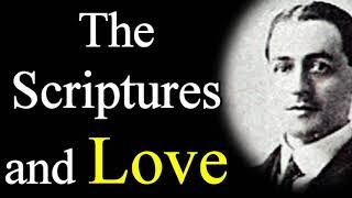 The Scriptures and Love - A. W. Pink / Studies in the Scriptures / Christian Audio Books