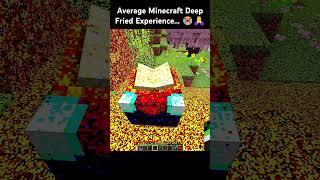 Average deep fired minecraft experience...   #minecraft #gaming #memes