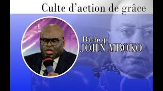 Bishop  JOHN  MBOKO Culte d’action de grâce