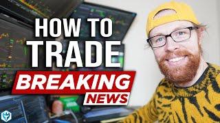 How to Trade Breaking News 