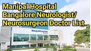 Manipal Hospital Bangalore Neurologist/Neurosurgeon Doctor List in OPD