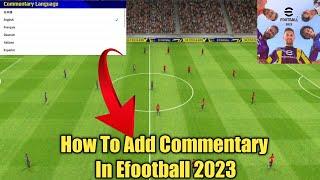 How To Add Commentary In Efootball 2024 | Download Commentary In Pes 2024 |