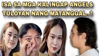 CONFIRM! NAKAKALUNGKOT NA BALITA ISANG K-ANGELS TULOYAN NANG MAWAWALAY?|KALINGAP RAB LATEST VLOG