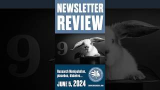 Broken Science Newsletter June 5, 2024 #bsi