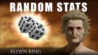 ELDEN RING, BUT WE HAVE RANDOM STATS