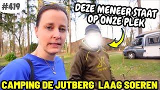 #419 DEZE MENEER STAAT OP ONZE PLEK I Camping de Jutberg