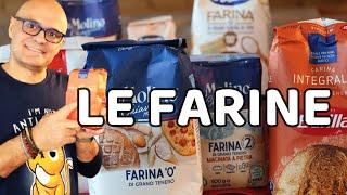 LE FARINE CHE USI IN CUCINA E A COSA SERVONO