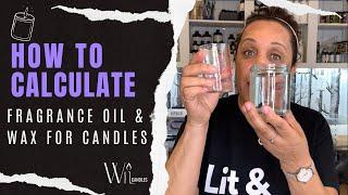 How to Calculate Fragrance and Wax for Candle Making