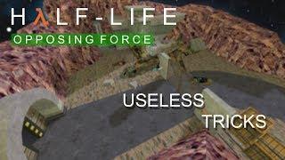 USELESS TRICKS in HL Opposing Force