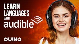 How to Learn Languages Effortlessly with Audiobooks - OUINO.com