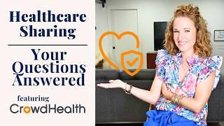 Your Healthcare Sharing Questions Answered | Health Insurance Alternative | Crowdhealth Review