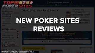 New Poker Sites Reviewed by Top 10 Poker Sites