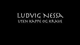 Ludvig Nessa -uten kappe og krave (English subs)